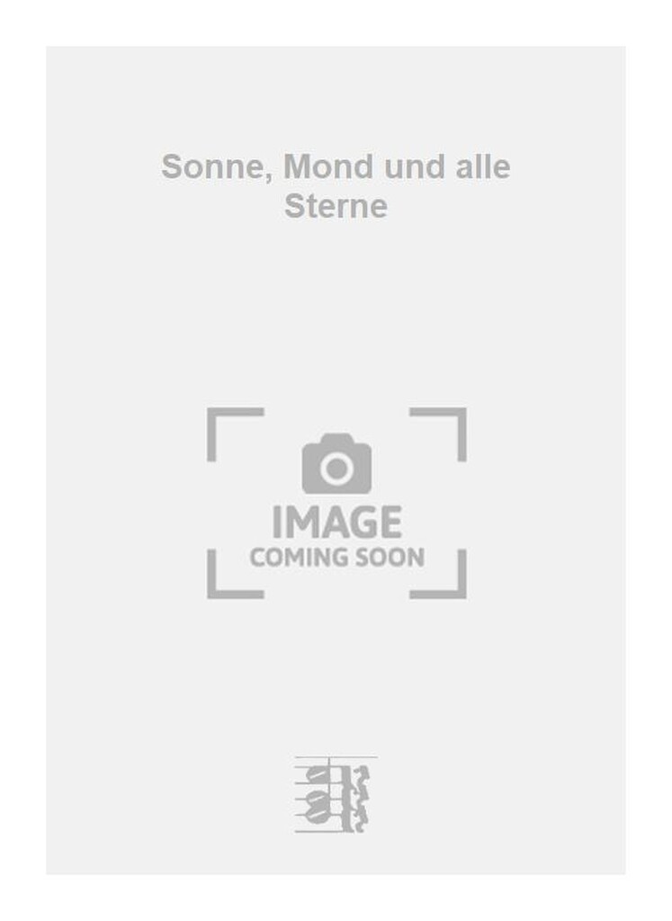 Sonne, Mond und alle Sterne